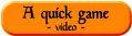 A quick game - video -