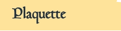 Plaquette