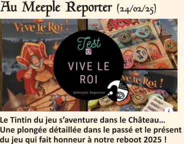 Au Meeple Reporter (24/02/25)   Le Tintin du jeu s’aventure dans le Château… Une plongée détaillée dans le passé et le présent du jeu qui fait honneur à notre reboot 2025 !