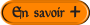 En savoir +