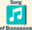 Song     of Buuuuuuus